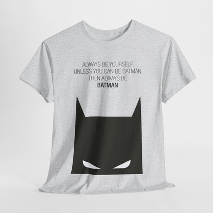 Always Be Yourself Graphic T-Shirt in a soft grey shade, featuring the iconic Batman logo for a luxurious touch to casual wear.