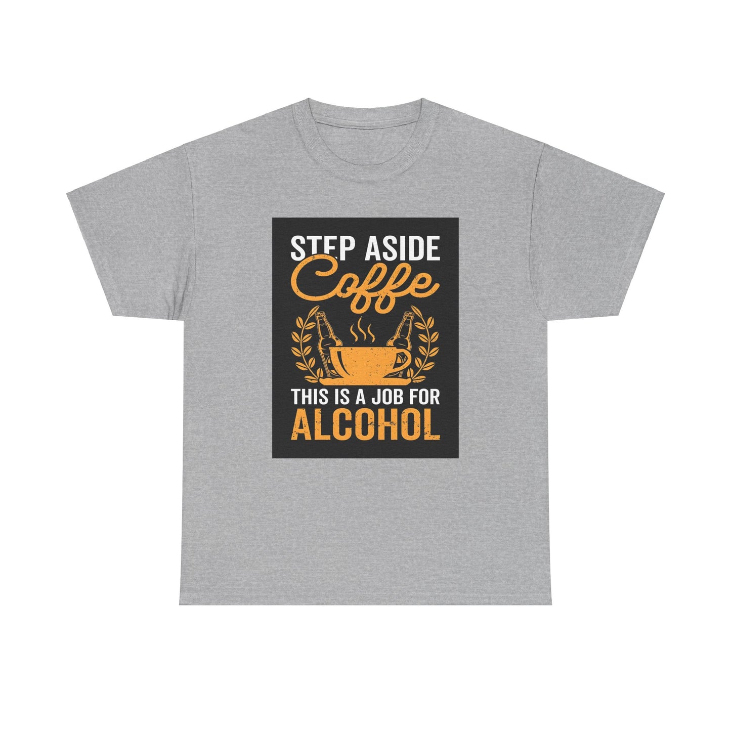 Step Aside Coffee  Unisex Cotton Tee Graphic T Shirt