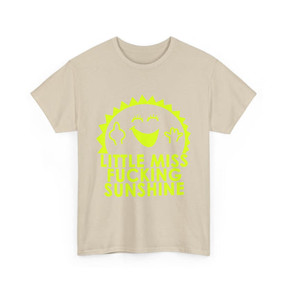 Little Miss Sunshine Women’s Graphic Cotton Funny T Shirt in a soft beige tone, adorned with a vibrant neon yellow cartoon sun and the phrase 'LITTLE MISS FUCKING SUNSHINE'.