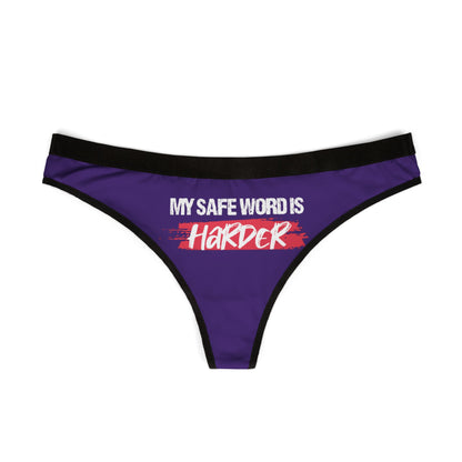 Sophisticated women's thong with an attention-grabbing design stating 'MY SAFE WORD IS HARDER', set against a luxurious purple background, perfect for cheeky gifting.