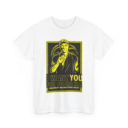 Elegant unisex t-shirt showcasing a unique graphic design with the phrase 'I Want You for Cobra Kai,' ideal for conveying style and passion for martial arts.