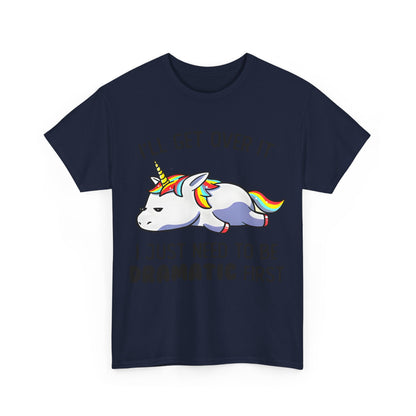 Unicorn Melancholy Graphic Tee - whimsical fantasy shirt with a playful cartoon unicorn design, featuring the slogan 'I'LL GET OVER IT' and vibrant rainbow mane.