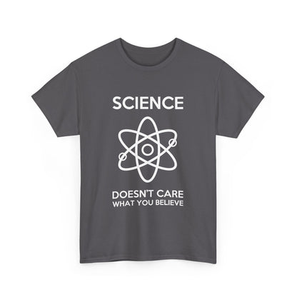 Chic charcoal Science Doesn't Care What You Believe graphic t-shirt, unisex and crafted from luxurious cotton, featuring an artistic atomic graphic.