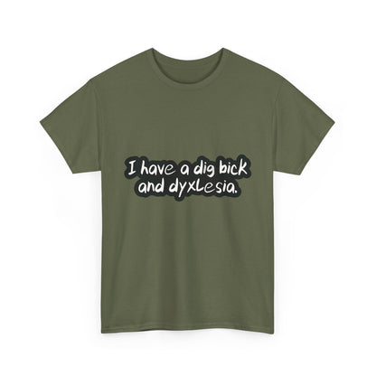 Dig Bick and Dyslexia T-Shirt Urban Men's Cotton Tee in olive green with playful text design.