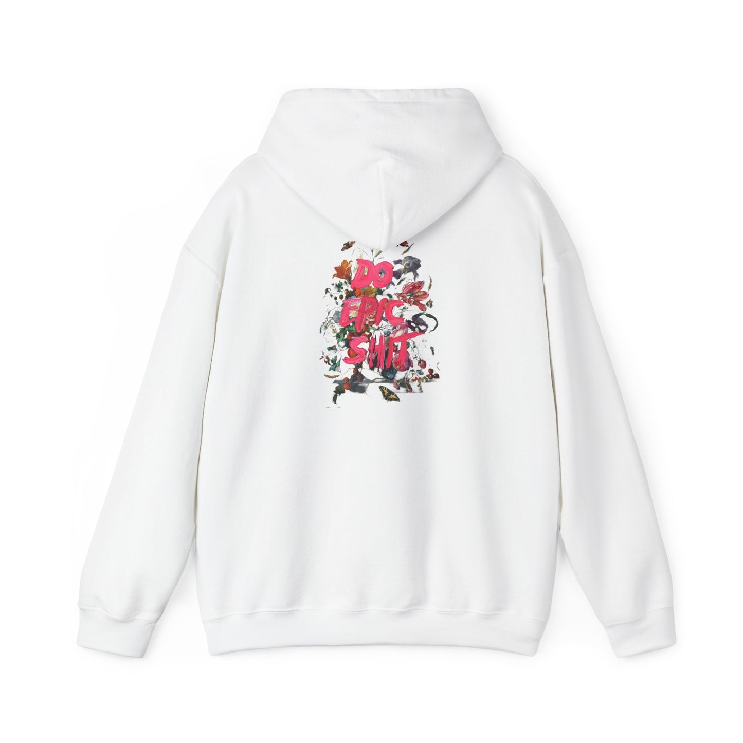 Elegant white hoodie featuring a vibrant floral graphic design with the phrase 'DO EPIC SHT' in bold pink lettering, perfect for making a stylish statement.