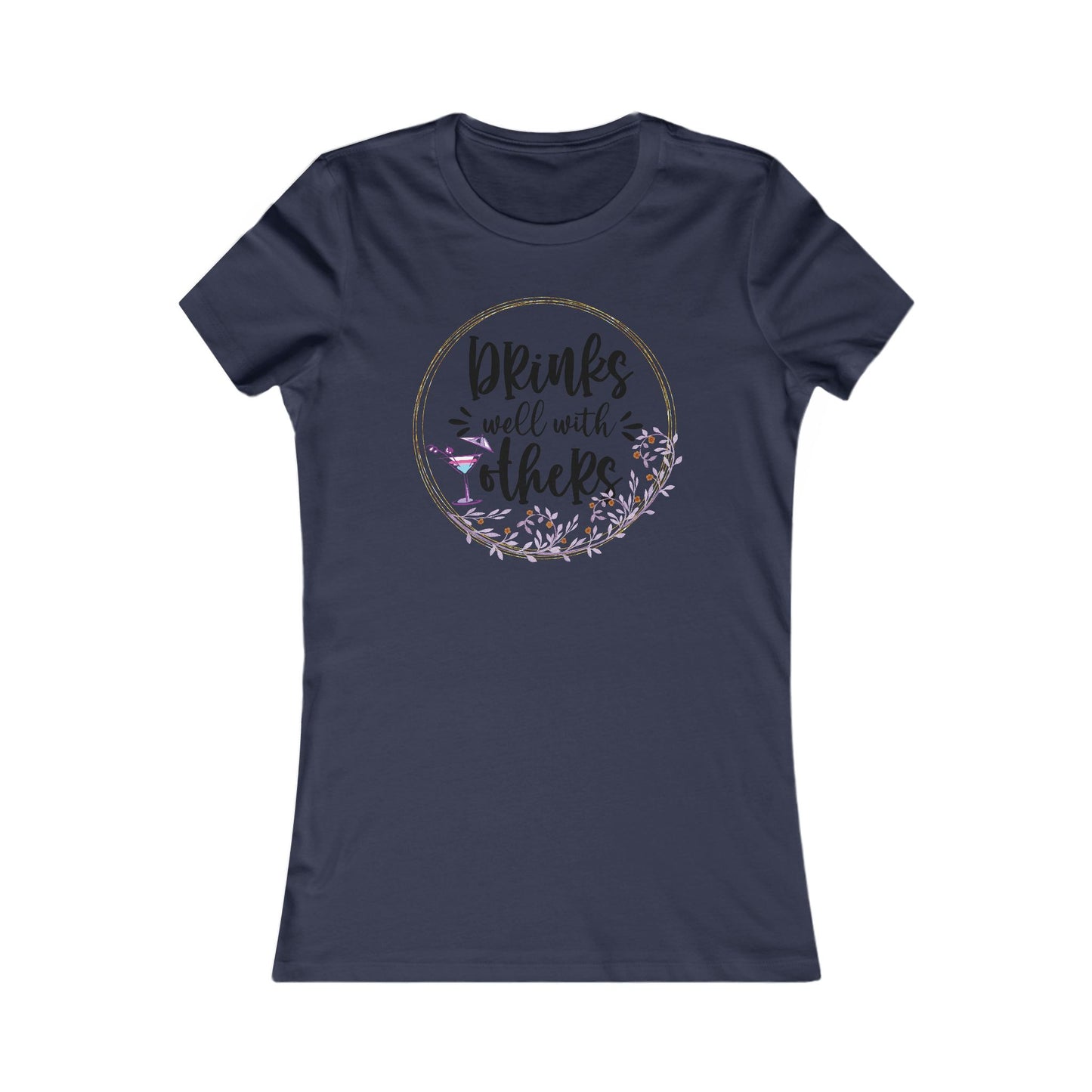 Elegant navy women's t-shirt emblazoned with the charming phrase 'Drinks well with others' encircled by a floral wreath and a cocktail motif, perfect for festive occasions.