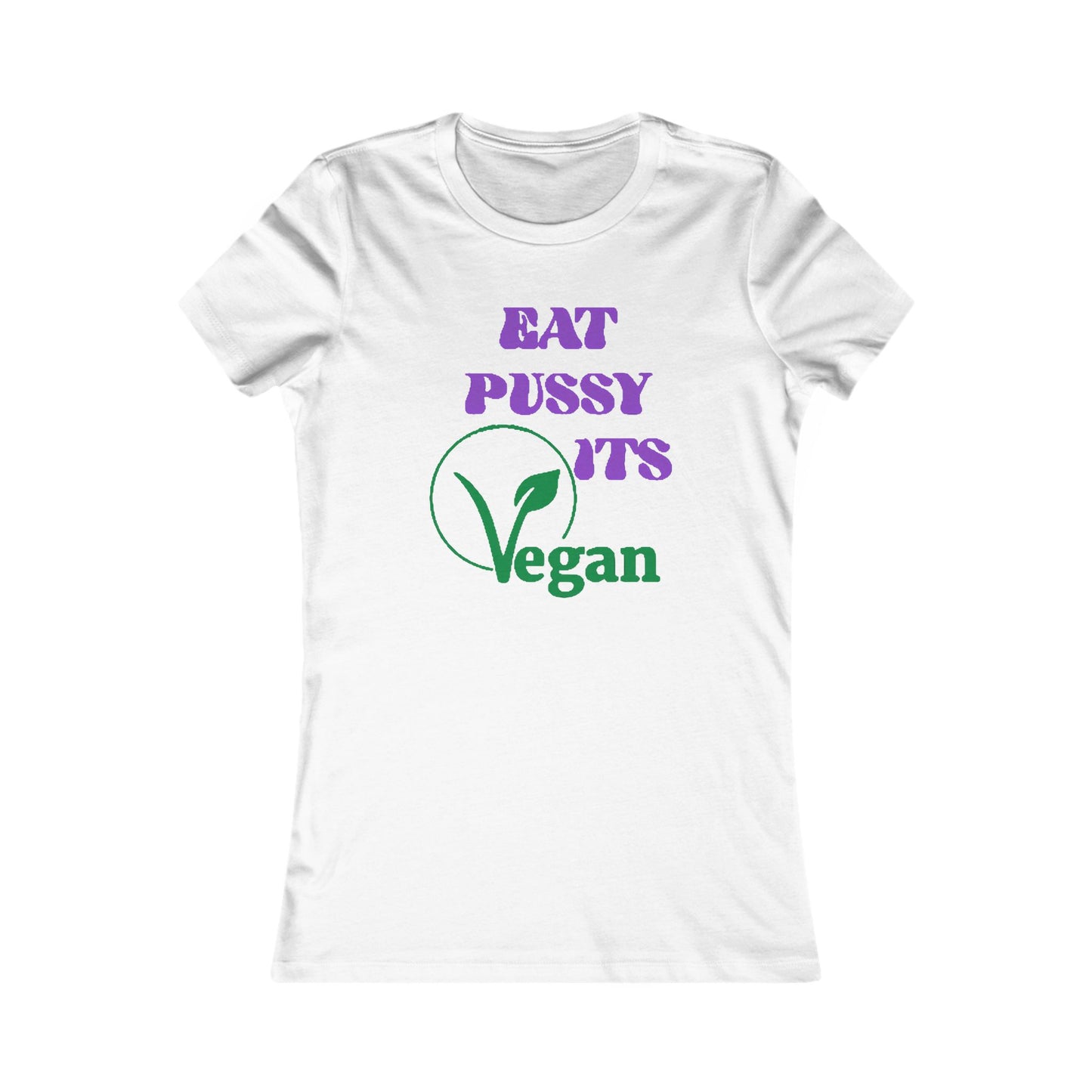 Luxury white fitted crop t-shirt featuring a humorous and playful graphic that reads 'EAT PUSSY ITS Vegan' in bold purple and green typography.
