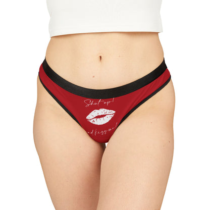 Elegant women's thong featuring the playful slogan 'Shut Up and Kiss Me!' with a bold lip print, perfect for romantic occasions.