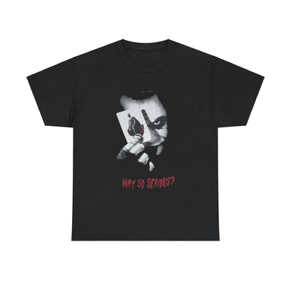 Stylish black unisex t-shirt showcasing an artistic depiction of the Joker, complete with a playing card and the iconic text 'WHY SO SERIOUS?' in dramatic red, ideal for an elegant yet edgy wardrobe.