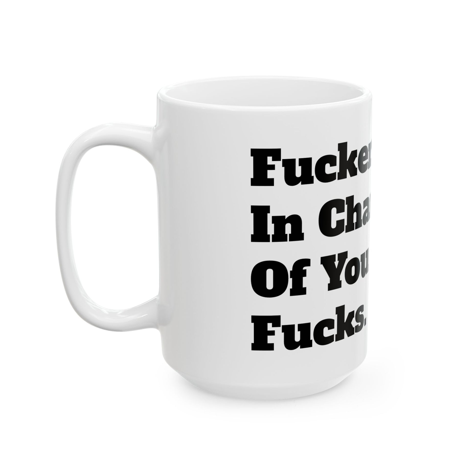 Dishwasher safe Inappropriate Slogan Ceramic Mug, a funny addition to any office desk for those who embrace adult humour.