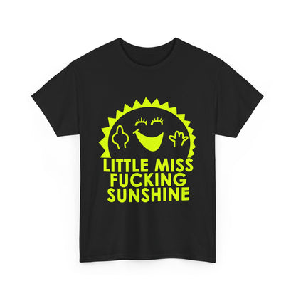 Little Miss Sunshine Women’s Graphic Cotton Funny T Shirt in bold neon yellow on black fabric, featuring a cheerful cartoon sun design with the phrase 'LITTLE MISS FUCKING SUNSHINE'.