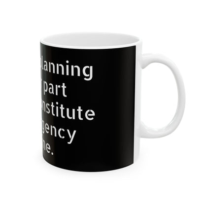 Funny Inappropriate Slogan Ceramic Mug showcasing a witty slogan, 11oz glossy finish for an elegant coffee experience - perfect for adults and office gifts.