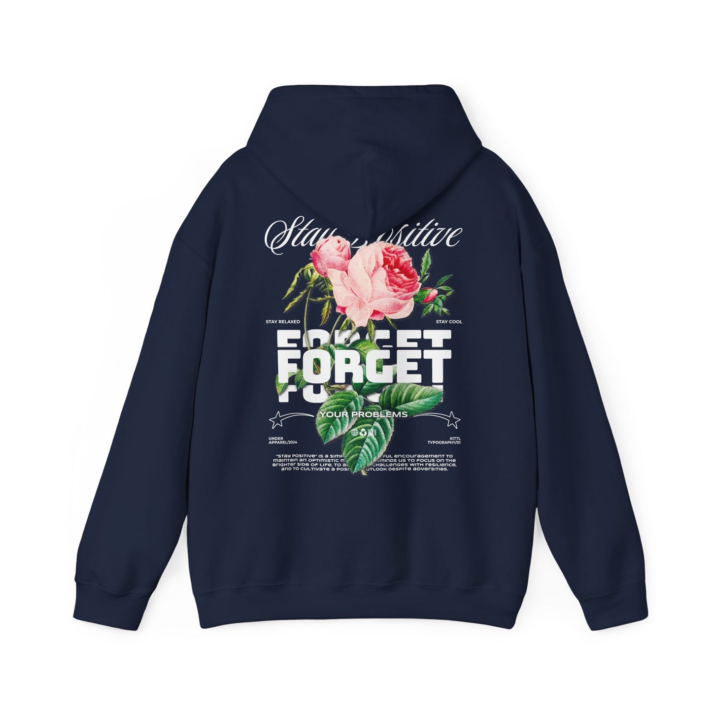 Rich navy hoodie featuring a beautiful floral design and inspiring messages 'Stay Positive' and 'Forget Your Problems,' ideal for adding a touch of luxury to casual wear.
