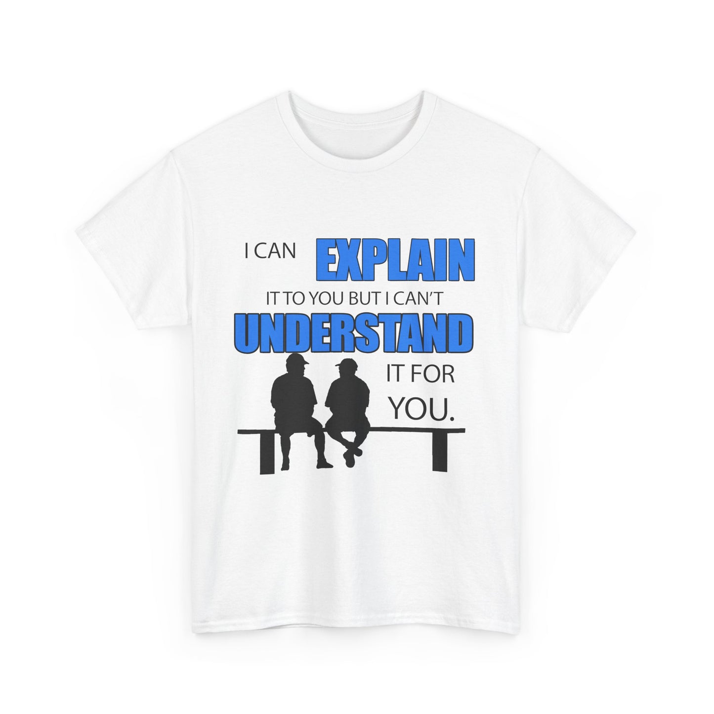 Men's exquisite white t-shirt featuring a bold graphic design with the phrase 'I Can Explain', depicting two silhouetted men seated, highlighting the humorous complexities of communication.