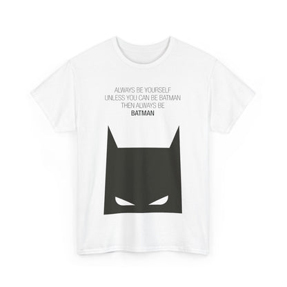 Always Be Yourself – Graphic T-Shirt in pristine white, showcasing a bold Batman logo, ideal for a luxurious casual look.