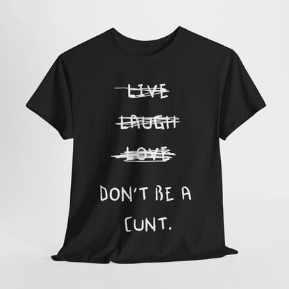 Live Laugh Love Slogan Funny Graphic T-Shirt, showcased in a luxurious black colour with a playful twist on a classic slogan, designed for both men and women.