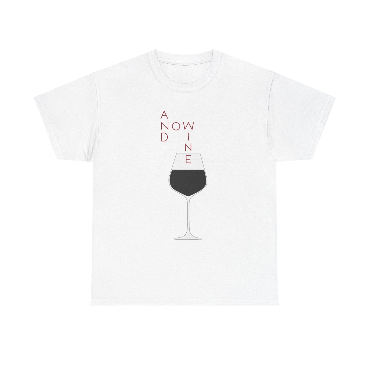 Funny Wine Lover Women's T-Shirt - And Now Wine Graphic Tee for Wine Enthusiasts