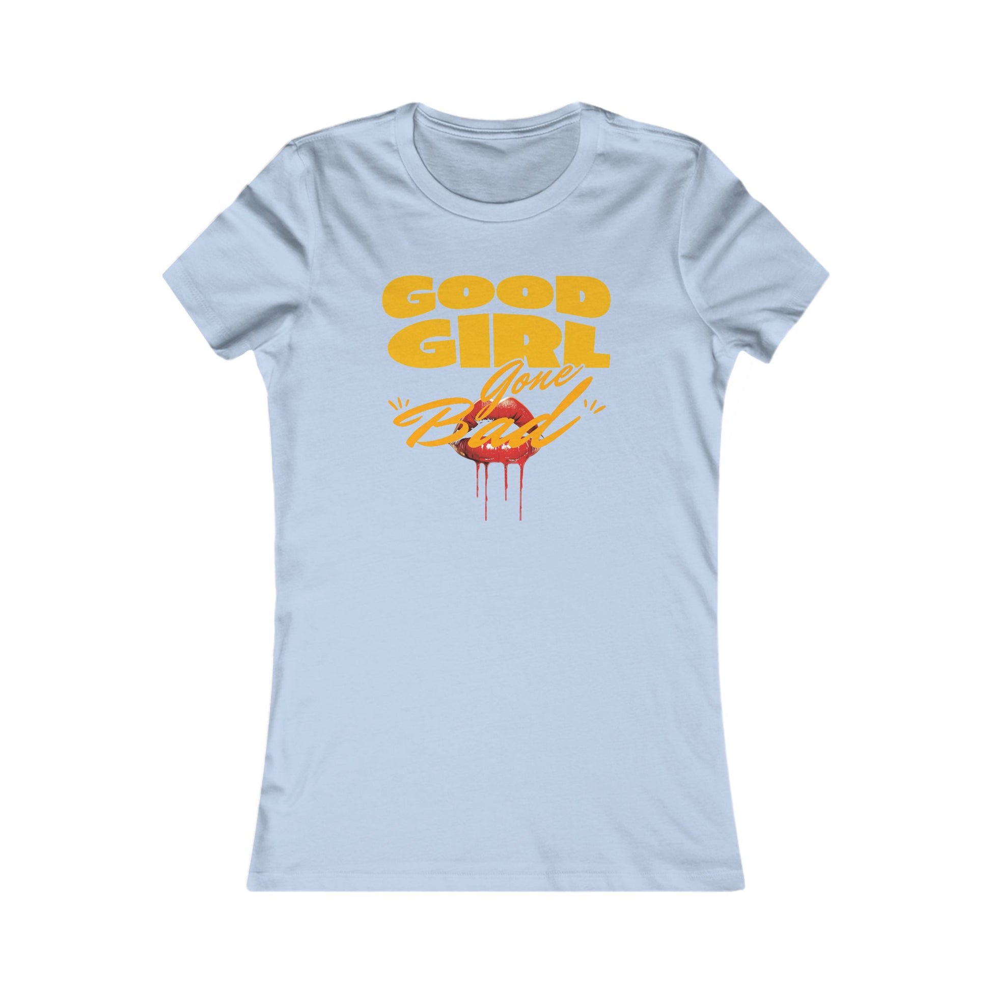Stylish light blue fitted women's T-shirt showcasing the playful phrase 'Good Girl Gone Bad' in vibrant yellow, detailed with an alluring graphic of red lips and dripping elements below.