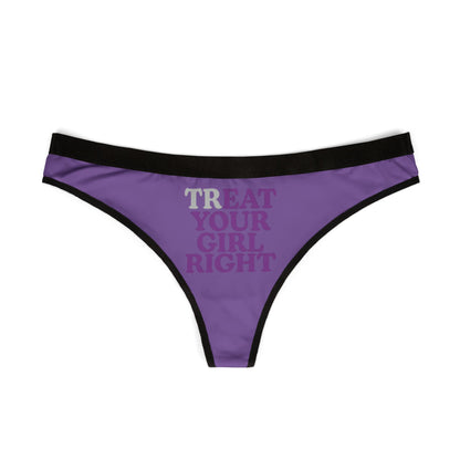 Front view of a chic women's thong in vibrant purple with contrasting black trim, showcasing the stylish slogan 'TREAT YOUR GIRL RIGHT'.
