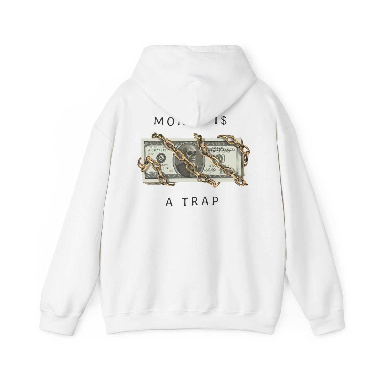 Luxurious white hoodie featuring an artistic back print of gold chains and dollar bills, inscribed with the statement 'Money is $ A Trap', epitomising bold fashion statements.