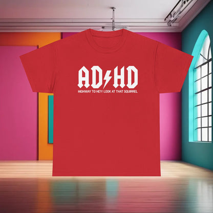 Luxury AD HD Rockers AC DC Graphic T-Shirt in vibrant red, featuring cheeky text 'HIGHWAY TO HEY! LOOK AT THAT SQUIRREL' for a stylish urban look.