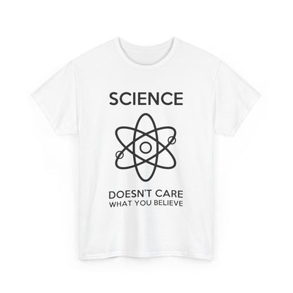 Chic white t-shirt designed for unisex wear, featuring striking 'SCIENCE' print, an atom graphic, and the phrase 'DOESN'T CARE WHAT YOU BELIEVE', encapsulating modern sophistication.