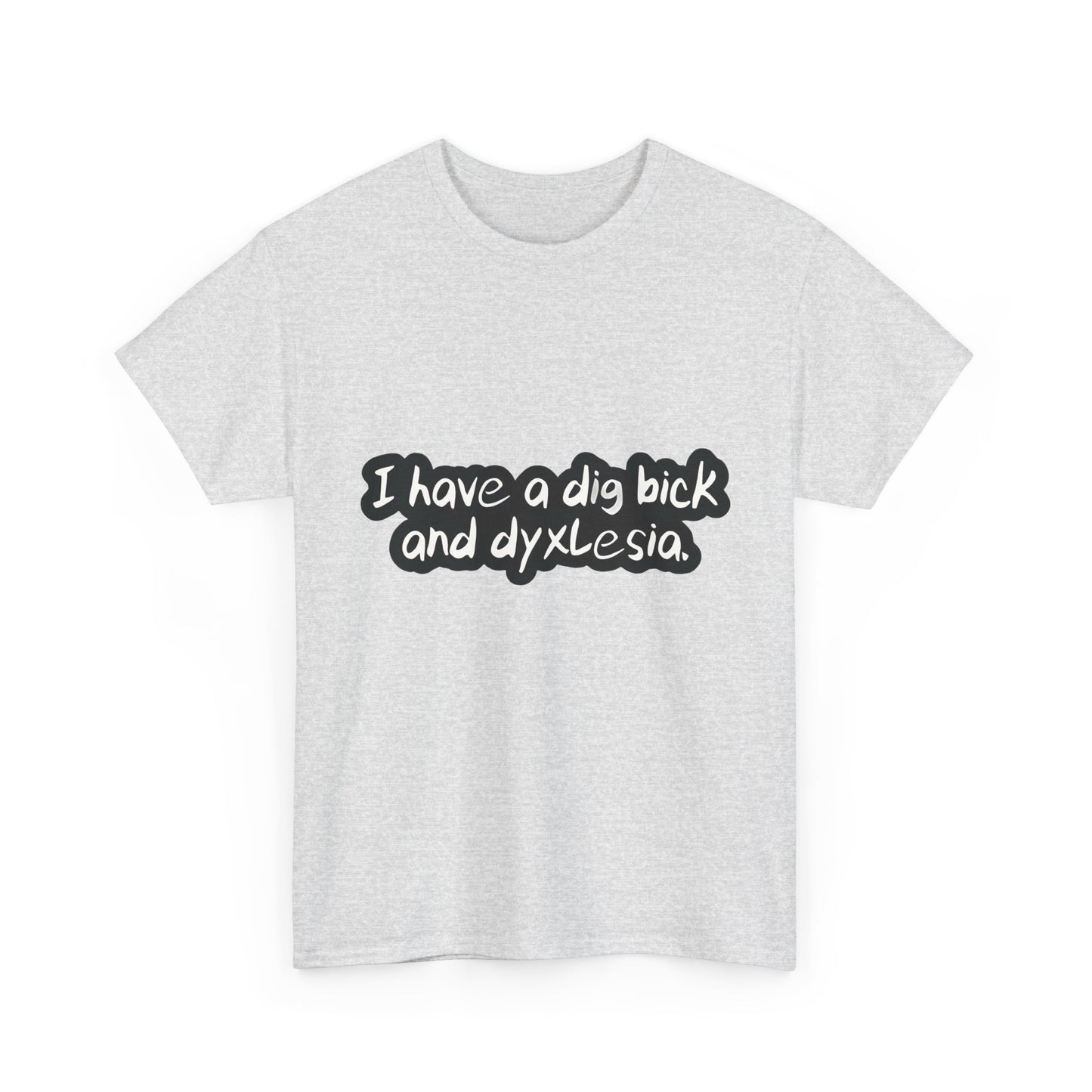 Dig Bick and Dyslexia T-Shirt Urban Men´s Cotton Tee