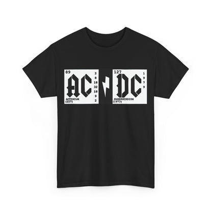 Elements AC DC Graphic T-Shirt Urban Unisex Cotton Tee, featuring a bold AC/DC design with Actinium and Hardrockdium elements, perfect for music and science enthusiasts.