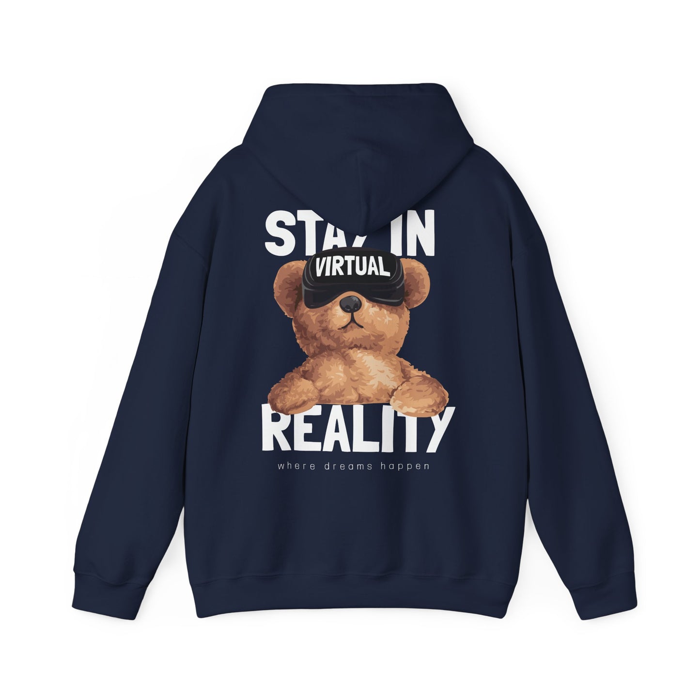 Luxurious navy blue hoodie featuring a stunning back print of an adorable teddy bear in VR goggles, with bold typography stating 'STAY IN VIRTUAL REALITY' and 'where dreams happen' underneath.