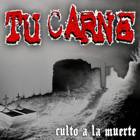 Tu Carne - Culto A La Muerte CD cover art, an official release by Rancid Offal Records showcasing the evocative themes of Goregrind music, highlighting the artistry and unique design typical of Bizarre Leprous Production.