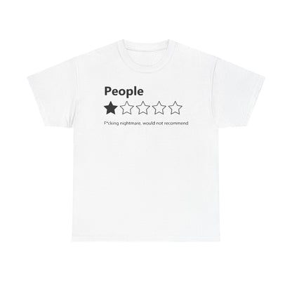 Refined white men's T-shirt artfully displaying the word 'People' and an eye-catching five-star rating graphic, with a filled star and the phrase 'F*cking nightmare, would not recommend' for a contemporary statement.