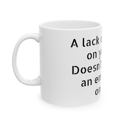 Funny Inappropriate Slogan Ceramic Mug showcasing witty text, perfect for adult humour enthusiasts. This 11oz coffee cup adds a touch of charm and mischief to your coffee routine.
