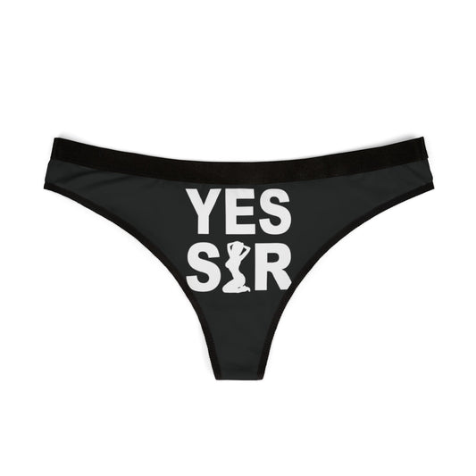 Sophisticated women's thong with 'YES SIR' lettering, designed for those who appreciate cheeky charm and quality.