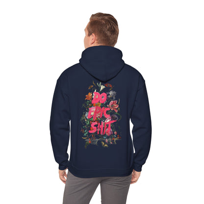 Sophisticated navy hoodie with an exquisite floral graphic on the back, prominently featuring the inspiring message 'DO EPIC SH*T'.
