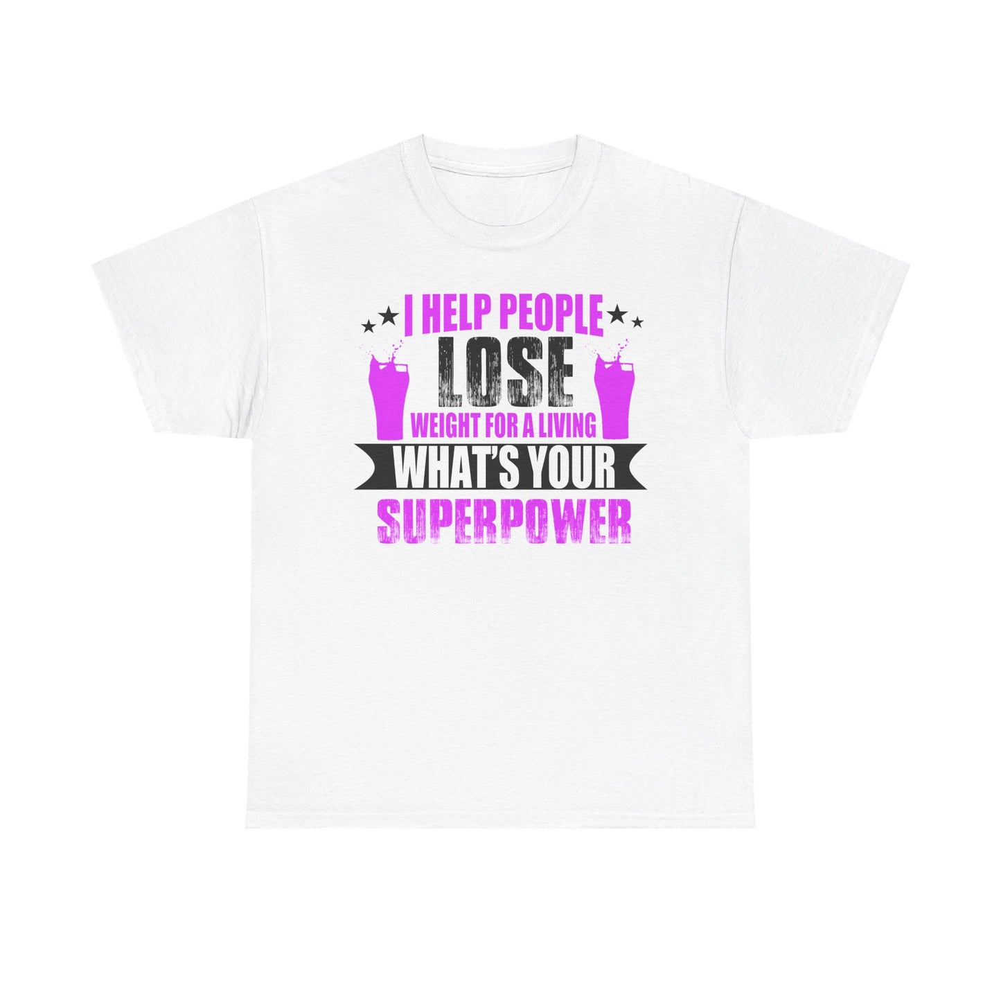 Unisex white t-shirt featuring motivational text: 'I HELP PEOPLE LOSE WEIGHT FOR A LIVING. WHAT'S YOUR SUPERPOWER?', enhanced with whimsical imagery of pint glasses and star motifs, perfect for fitness enthusiasts.