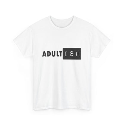 Luxury unisex cotton graphic t-shirt featuring 'Adult-ish' in bold hand-lettered typography, perfect for urban street style.