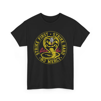 Elegant Cobra Kai Unisex Graphic T Shirt for Men and Women featuring the powerful Cobra design and the rallying slogan 'Strike First, Strike Hard, No Mercy', perfect for stylish comfort.