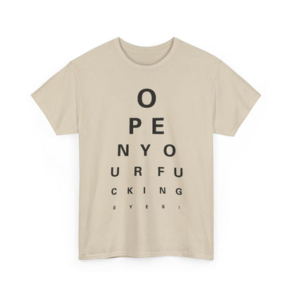 Optician chart Funny Gift Mens Womens Graphic T Shirt showcasing a minimalist eye chart with the inscription 'Open Your Eyes,' ideal for a humorous yet sophisticated look.