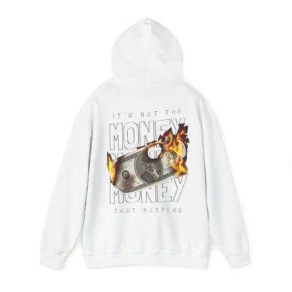 Sophisticated white hoodie embellished with a dramatic back print of a flaming dollar bill, accompanied by the powerful phrase "IT'S NOT THE MONEY, IT'S THE MONEY THAT MATTERS," ideal for making a statement in style.