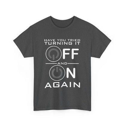 Front view of a stylish dark grey Graphic Unisex Tee Shirt named 'Turn it off and on again', featuring a tech-themed design perfect for creative individuals.