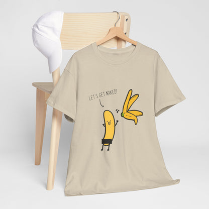 Chic unisex tee featuring a whimsical banana character and the phrase 'LET'S GET NAKED!' on a soft cotton fabric, a staple addition for contemporary wardrobes.