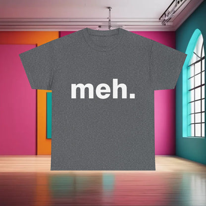 Luxury Urban Unisex Cotton Tee in a refined grey tone with 'Meh' Graphic, ideal for effortless chic by Dazzling Dreams.