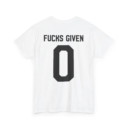 IDGAF Slogan Unisex Graphic T-Shirt showcasing the striking ‘FUCKS GIVEN 0’ text on the back, crafted from high-quality cotton for a comfortable fit.