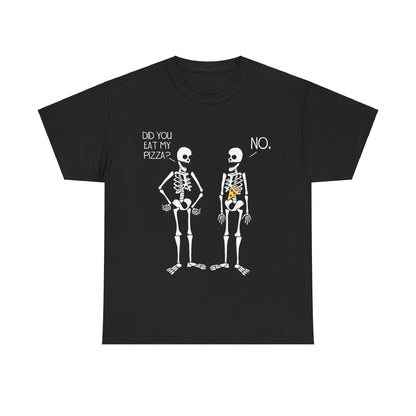 Luxury unisex graphic T-shirt featuring a whimsical design titled 'Did You Eat My Pizza?', showcasing cartoon skeletons in humorous poses against a black background, perfect for pizza enthusiasts.