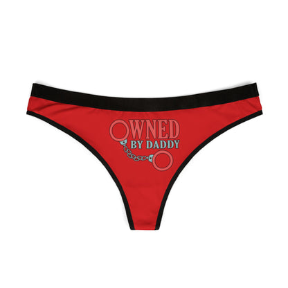 Elegant red women's thong displaying a humorous graphic reading 'Owned By Daddy' with handcuff motifs, ideal for adding a playful touch to intimate wear.