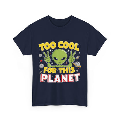 A striking front view of the navy Trendy Unisex Alien Graphic T-Shirt featuring a playful alien graphic and 'Too Cool For This Planet' text, designed for a contemporary luxurious wardrobe.