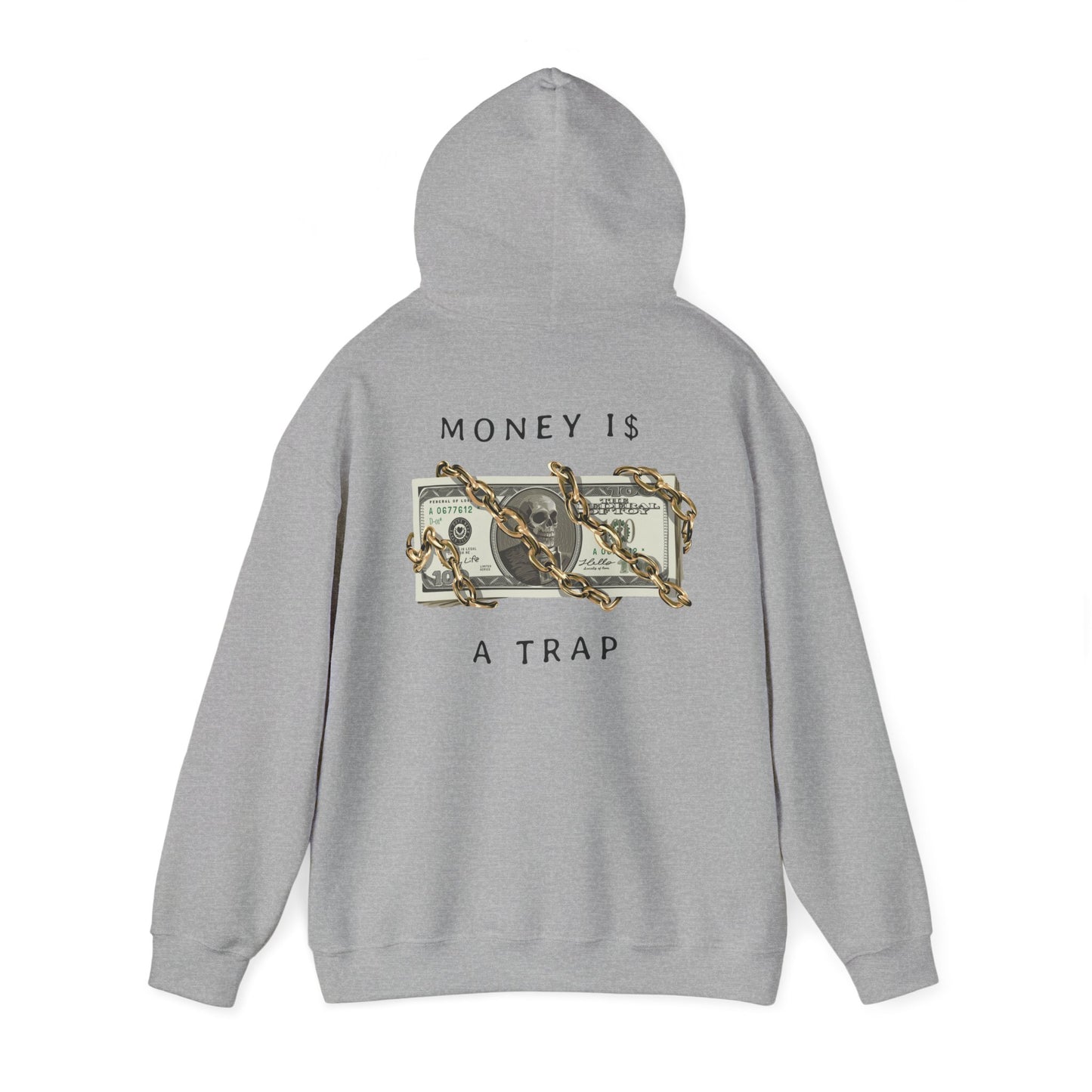 Chic grey hoodie showcasing a striking back graphic with chains entwined around dollar bills, highlighting the phrase 'Money is a Trap'.