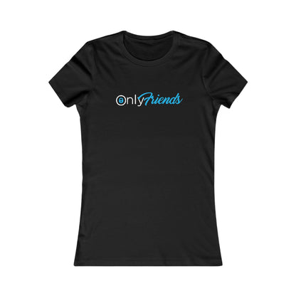 Stylish women's fitted t-shirt in black featuring the cheeky slogan 'Only Friends' in light teal script font, perfect for playful casual wear.