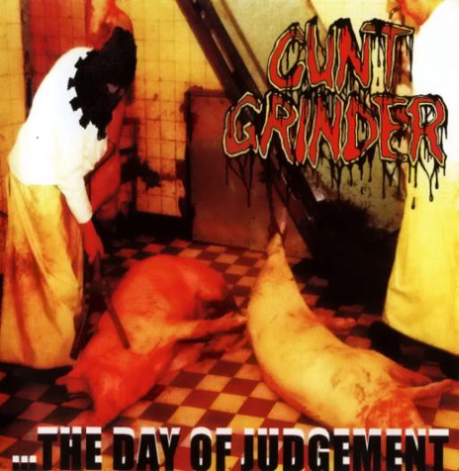 Officially licensed Cuntgrinder - ...The Day of Judgement CD by Rancid Offal Records, showcasing art from the genre-defining goregrind album released in 2000.
