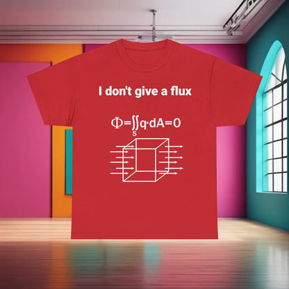 Red I Don't Give a Flux Physicists Graphic T-Shirt exuding style with a bold physics message featuring the equation Φ=∫∫q·dA=0 and a visually appealing cube design.
